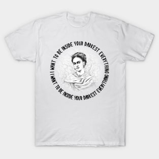 Frida Kahlo Drawing and Her Quotes T-Shirt